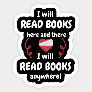 I Will Read Books Here And There I Will Read Books Anywhere Sticker